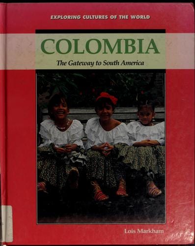 Colombia: the gateway to South America