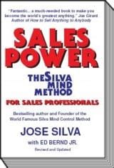 Sales Power the Silva Mind Method for Sales Professionals: Use the untapped power of your mind to increase your sales and income