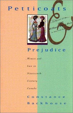 Petticoats and prejudice: women and law in nineteenth-century Canada