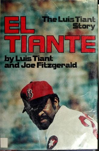 El Tiante, the Luis Tiant story
