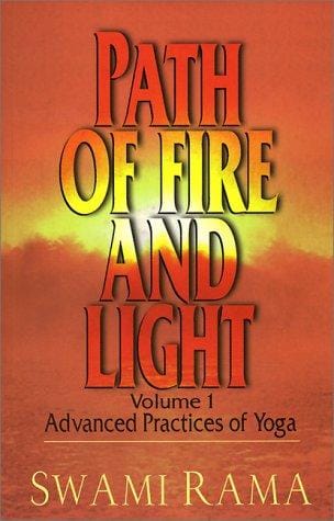 Path of Fire and Light, Vol. 1: Advanced Practices of Yoga
