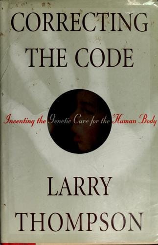 Correcting the code: inventing the genetic cure for the human body