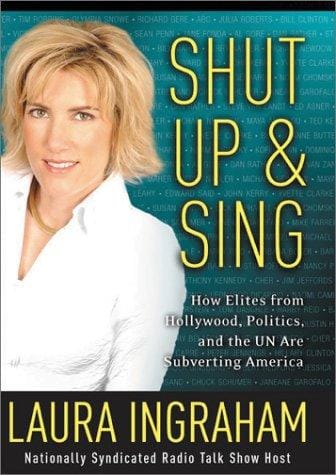 Shut Up & Sing: How Elites from Hollywood, Politics,  and the U.N. are Subverting America