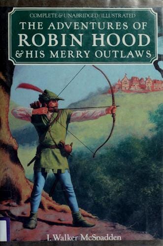 The adventures of Robin Hood & his merry outlaws