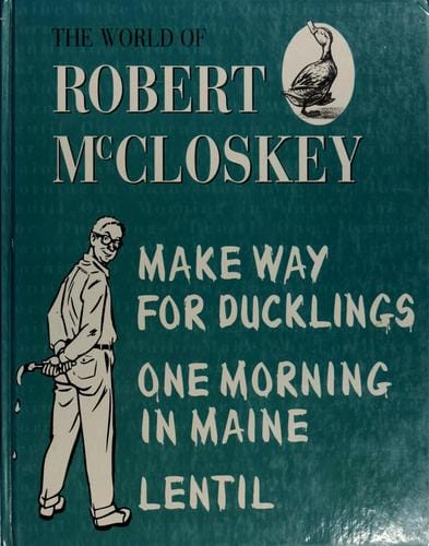 Make way for ducklings: Lentil ; One morning in Maine