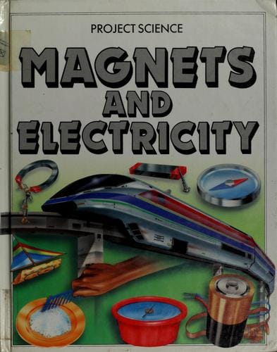 Magnets and electricity