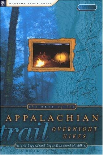 The Best of the Appalachian Trail Overnight Hikes, 2nd