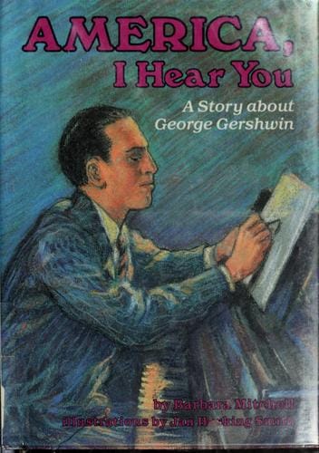 America, I hear you: a story about George Gershwin