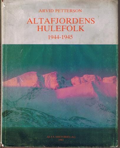 ALTAFJORDENS HULEFOLK 1944-1945.