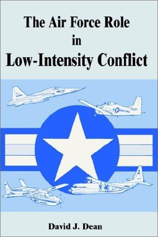 The Air Force Role in Low-Intensity Conflict