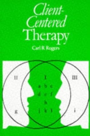 Client-Centered Therapy: Its Current Practice, Implications and Theory (Psychology/self-help)