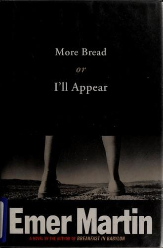 More bread or I'll appear