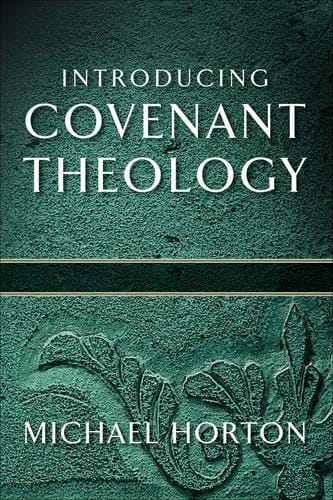 Introducing covenant theology