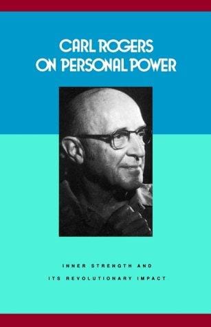 Carl Rogers on Personal Power: Inner Strength and Its Revolutionary Impact (Psychology/self-help)