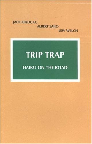 Trip trap: Haiku along the road from San Francisco to New York, 1959