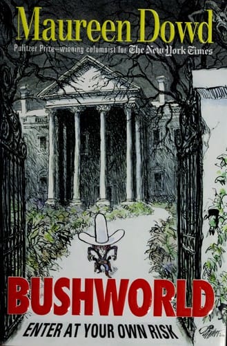 Bushworld: enter at your own risk