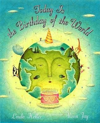 Today Is The Birthday of the World