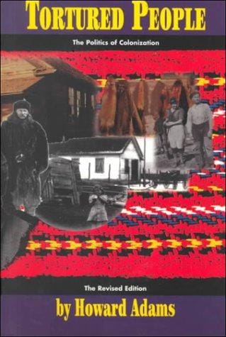 Tortured People: The Politics of Colonization
