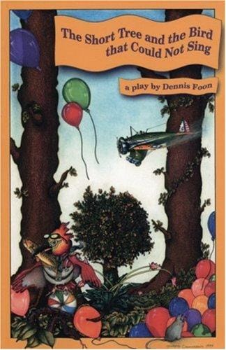 The Short Tree and the Bird That Could Not Sing