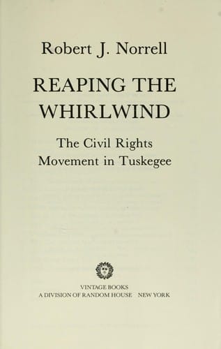 Reaping the whirlwind: the civil rights movement in Tuskegee
