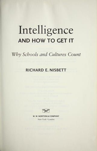 Intelligence and how to get it: why schools and cultures count
