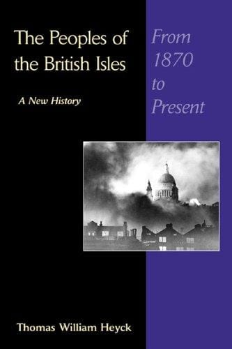 The Peoples of the British Isles: A New History: From 1870 to the Present