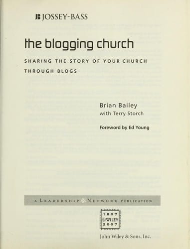 The blogging church: sharing the story of your church through blogs