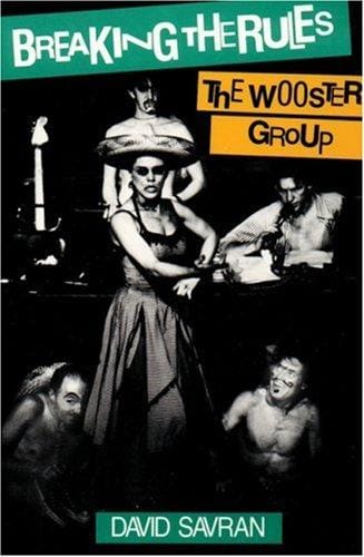 Breaking the Rules: The Wooster Group