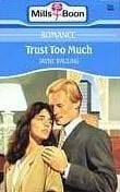 Trust Too Much