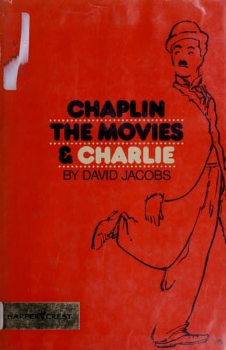 Chaplin, the movies, & Charlie