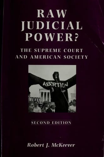 Raw judicial power?: the Supreme Court and American society