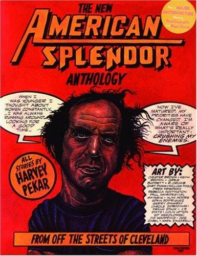 The New American Splendor Anthology: From Off the Streets of Cleveland