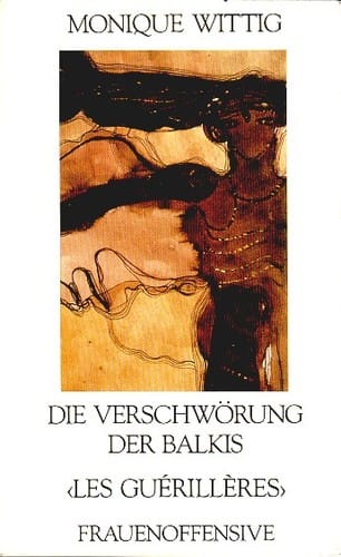 Die Verschwörung der Balkis.: <Les Guérillères>