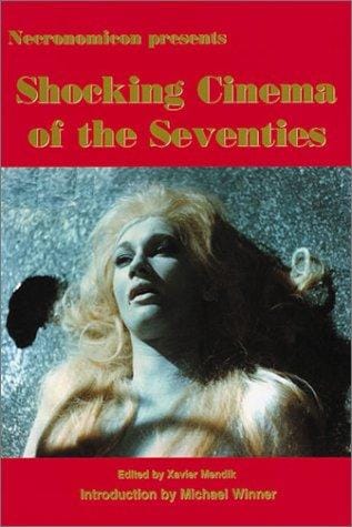 Shocking Cinema of the Seventies