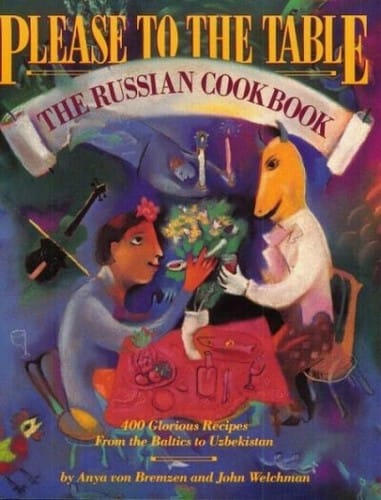 Please to the Table: The Russian Cookbook