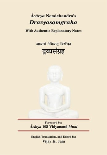 Acarya Nemichandra's Dravyasamgraha: With Authentic Explanatory Notes