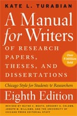 A manual for writers of term papers, theses, and dissertations: Chicago style for students & researchers