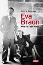 Eva Braun : una vida con Hitler
