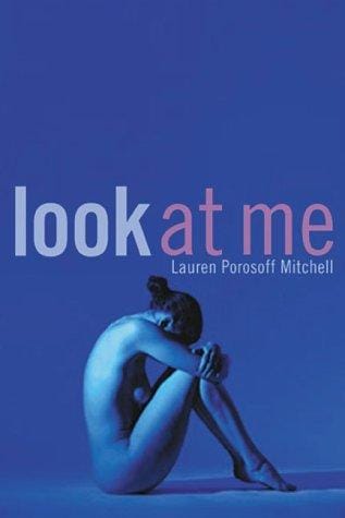 Look at me: a novel