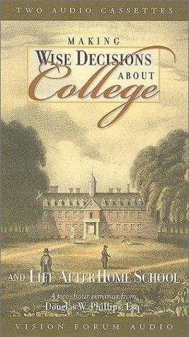Making Wise Decisions About College (Train Up a Child in the Way He Should Go)