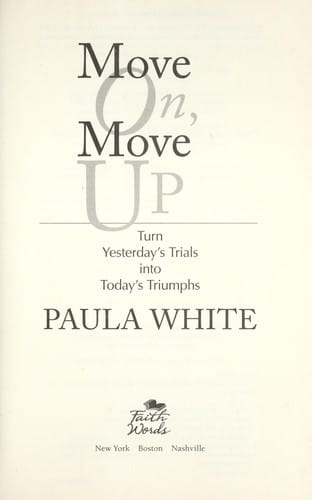 Move on, move up: turn yesterday's trials into today's triumphs