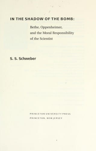 In the shadow of the bomb: Bethe, Oppenheimer, and the moral responsibility of the scientist