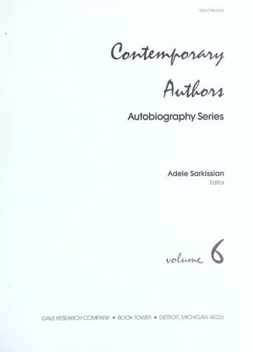 Contemporary Authors: Autobiography Series, Vol. 6