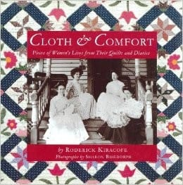 Cloth & Comfort: pieces of women's lives from their quilts and diaries