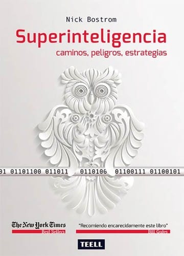 Superinteligencia: caminos, peligros, estrategias