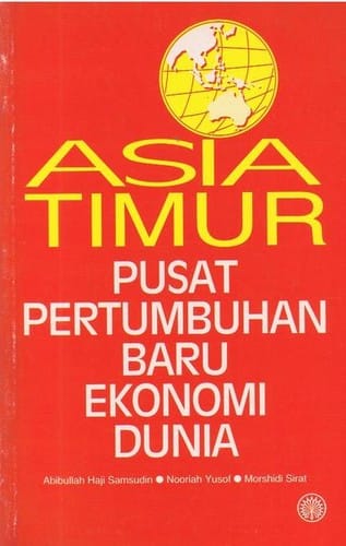 Asia Timur: Pusat Pertumbuhan Baru Ekonomi Dunia