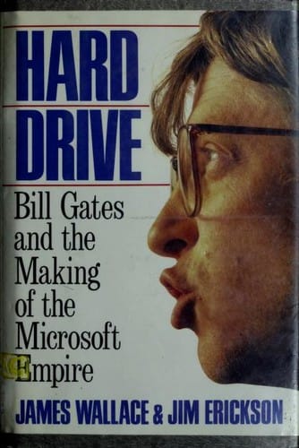 Hard drive: Bill Gates and the making of the Microsoft empire