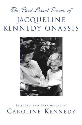 Best-Loved Poems of Jacqueline Kennedy Onassis, The