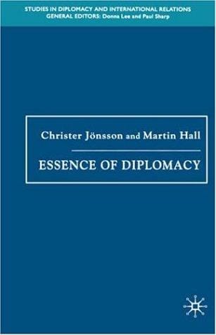 Essence of Diplomacy (Studies in Diplomacy and International Relations)