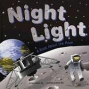 Night Light: A Book About The Moon (Amazing Science)